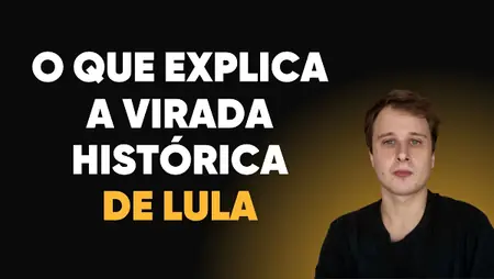 O que explica a virada histórica de Lula?