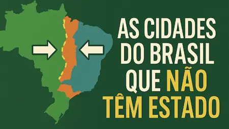 As cidades do Brasil que não ficam em nenhum estado