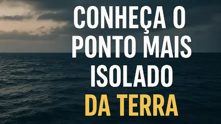 Conheça o local mais isolado da Terra: O Ponto Nemo